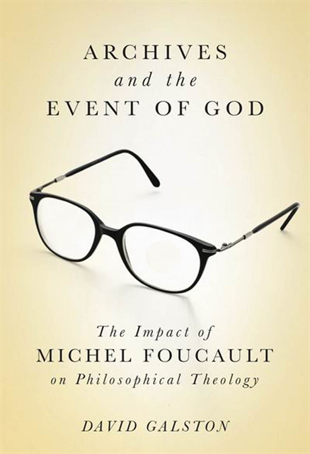 David Galston - Archives and the Event of God, E-bok