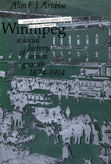 Alan F.J. Artibise - Winnipeg, E-bok