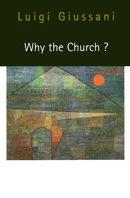 Luigi Giussani - Why the Church?, E-bok