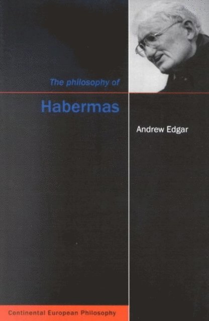 Andrew Edgar - Philosophy of Habermas, E-bok