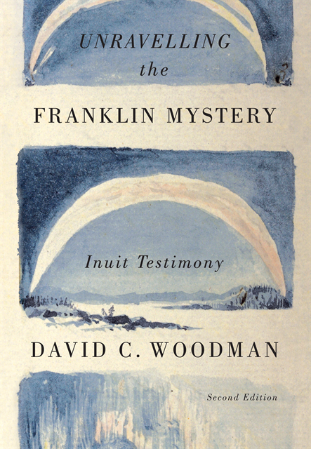 David C. Woodman - Unravelling the Franklin Mystery, Second Edition, E-bok