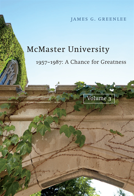 James G. Greenlee - McMaster University, Volume 3: 1957-1987, E-bok