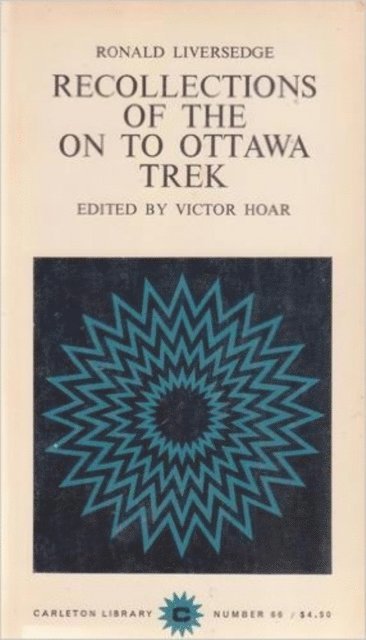 Ronald Liversedge - Recollections of the on to Ottawa Trek, E-bok