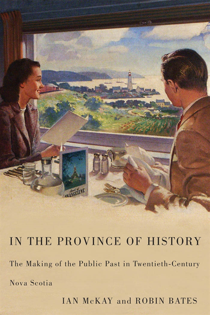 Robin Bates, Ian McKay - In the Province of History, E-bok