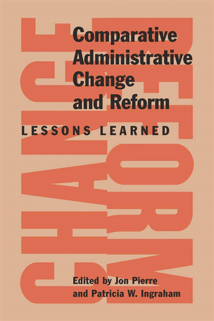 Patricia W. Ingraham, Jon Pierre - Comparative Administration Change, E-bok
