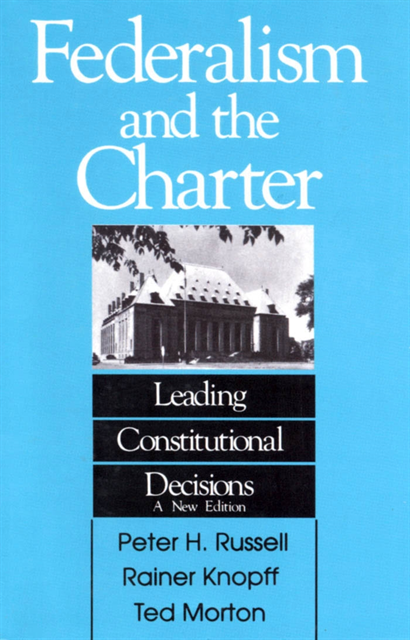 Peter Russell - Federalism and the Charter, E-bok