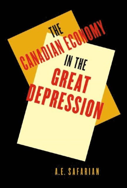 A.E. Safarian - Canadian Economy, E-bok