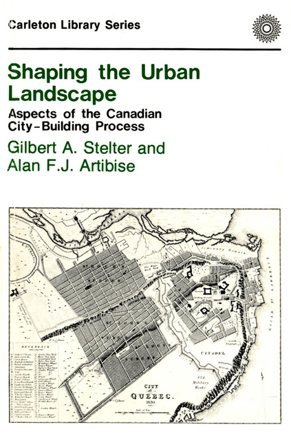 Alan F.J. Artibise, Gilbert A. Stelter - Shaping the Urban Landscape, E-bok