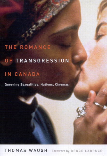Thomas Waugh - Romance of Transgression in Canada, E-bok