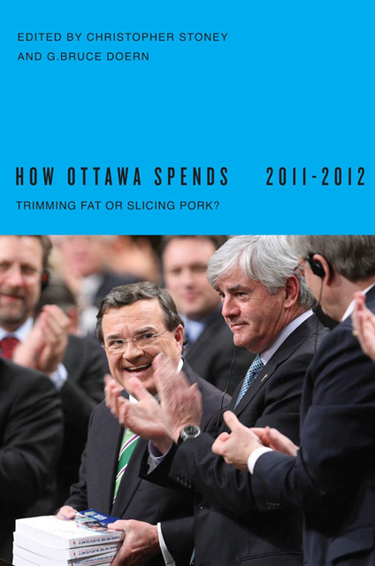 G. Bruce Doern, Christopher Stoney - How Ottawa Spends, 2011-2012, E-bok