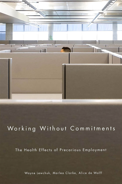 Alice De Wolff, Marlea Clarke, Wayne Lewchuk - Working Without Commitments, E-bok