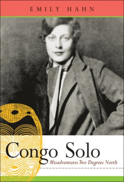Emily Hahn, Ken Cuthbertson - Congo Solo, E-bok