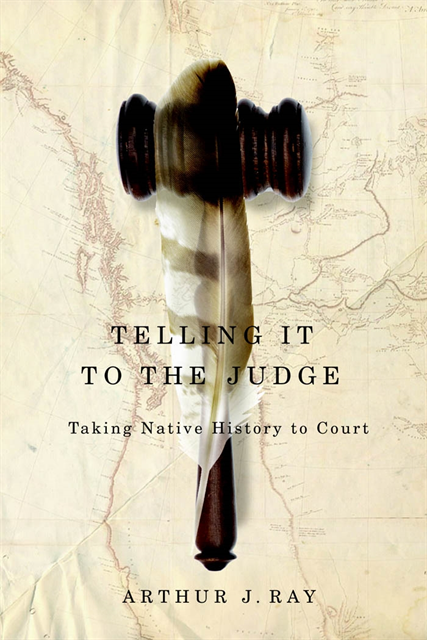 Arthur J. Ray - Telling It to the Judge, E-bok