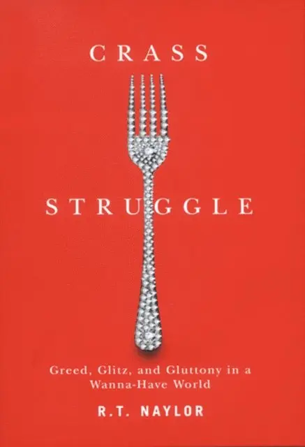R.T. Naylor - Crass Struggle, E-bok. Tillgänglighet: Lägg i varukorg