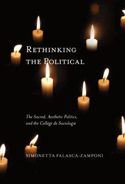 Simonetta Falasca-Zamponi - Rethinking the Political, E-bok