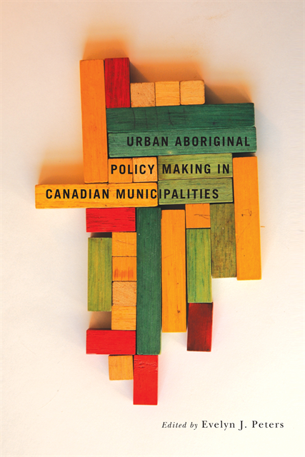 Evelyn J. Peters - Urban Aboriginal Policy Making in Canadian Municipalities, E-bok