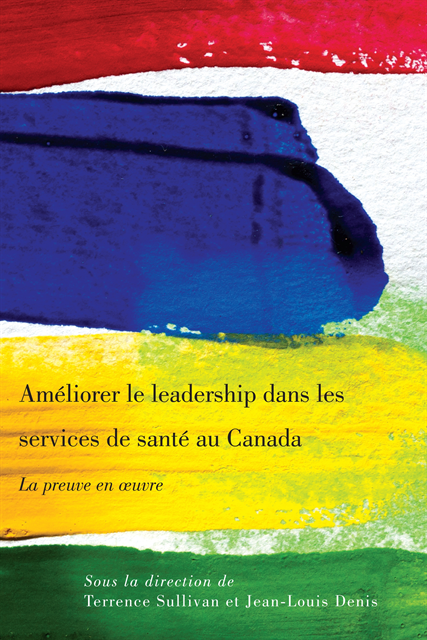 Jean-Louis Denis, Terrence Sullivan - Améliorer le leadership dans les services de santé au Canada, E-bok