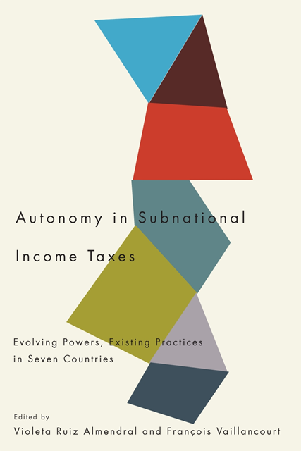 Francois Vaillancourt, Violeta Ruiz Almendral - Autonomy in Subnational Income Taxes, E-bok
