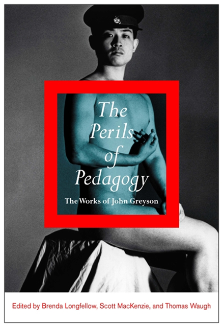 Thomas Waugh, Scott Mackenzie, Brenda Longfellow - Perils of Pedagogy, E-bok