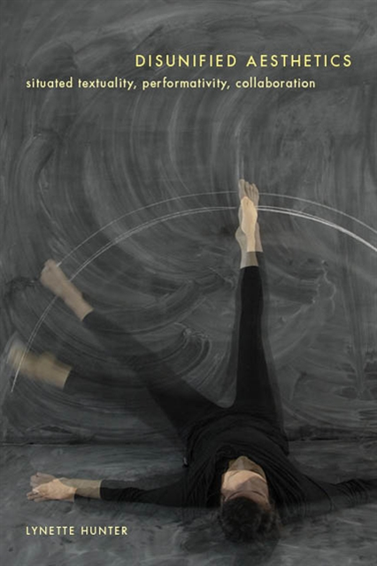 Lynette Hunter - Disunified Aesthetics, E-bok