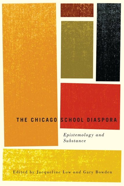 Gary Bowden, Jacqueline Low - Chicago School Diaspora, E-bok