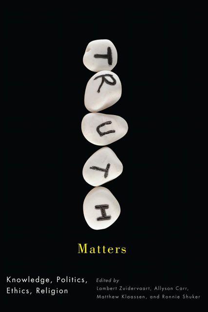 Ronnie Shuker, Matthew J. Klaassen, Allyson Carr, Lambert Zuidervaart - Truth Matters, E-bok