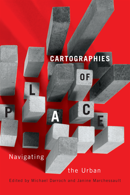 Janine Marchessault, Michael Darroch - Cartographies of Place, E-bok