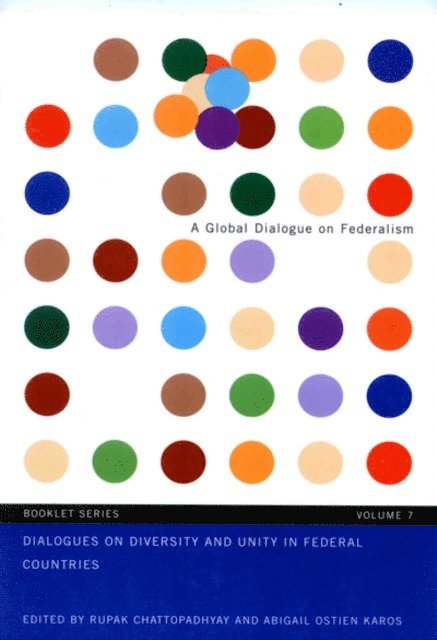Abigail Ostien Karos, Rupak Chattopadhyay - Dialogues on Diversity and Unity in Federal Countries, E-bok