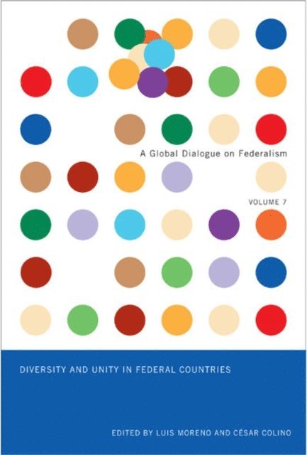 Cesar Colino, Luis Moreno - Diversity and Unity  in Federal Countries, E-bok