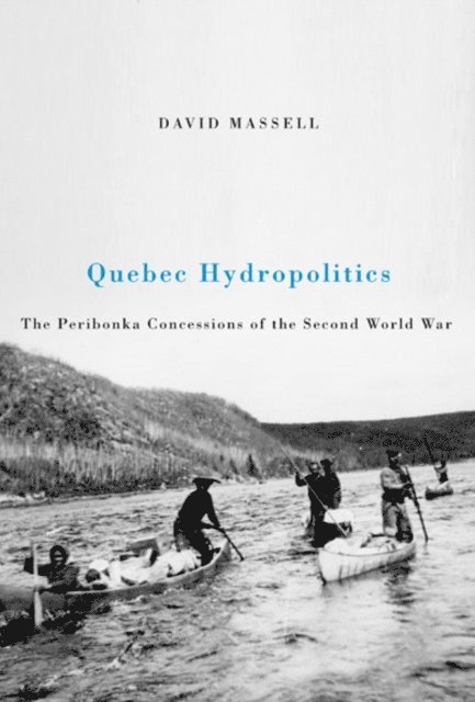David Massell - Quebec Hydropolitics, E-bok