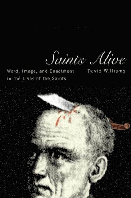 David A. Williams - Saints Alive, E-bok