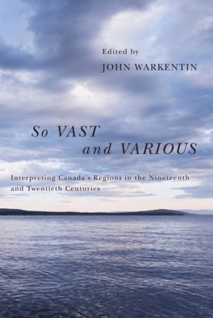 John Warkentin - So Vast and Various, E-bok