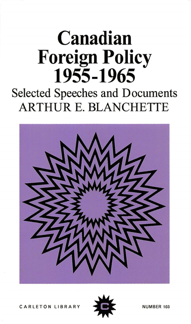Blanchette - Canadian Foreign Policy, 1955-1965, E-bok