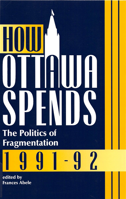 Frances Abele - How Ottawa Spends, 1991-1992, E-bok