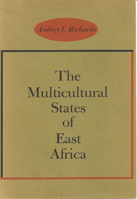Audrey I. Richards - Multicultural States of East Africa, E-bok