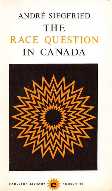 Frank H Underhill, Andre Siegfried - Race Question In Canada, E-bok