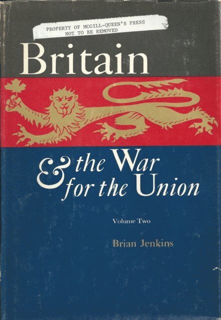 Brian Jenkins - Britain and the War for the Union, E-bok