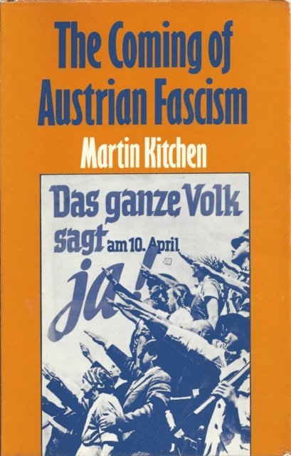 Martin Kitchen - Coming of Austrian Fascism, E-bok