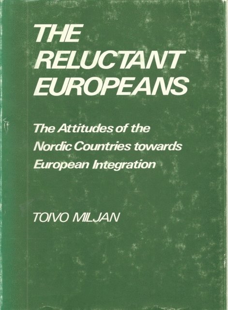 Toivo Miljan - Reluctant Europeans, E-bok