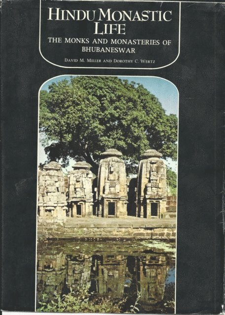Dorothy C. Wertz, David M. Miller - Hindu Monastic Life, E-bok