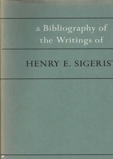 Genevieve Miller - Bibliography of the Writings of Henry E. Sigerist, E-bok
