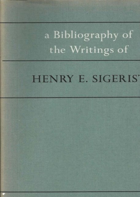 Genevieve Miller - Bibliography of the Writings of Henry E. Sigerist, E-bok