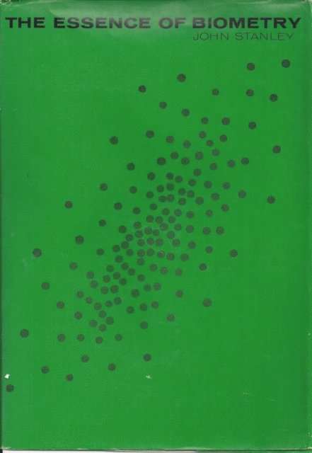 John Stanley - Essence of Biometry, E-bok