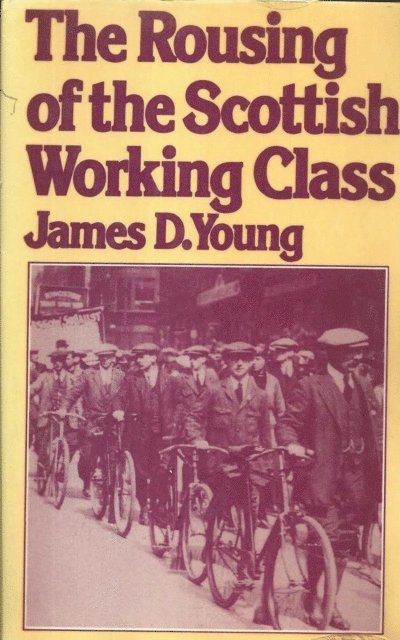James D. Young - Rousing of the Scottish Working Class, E-bok. Tillgänglighet: Lägg i varukorg
