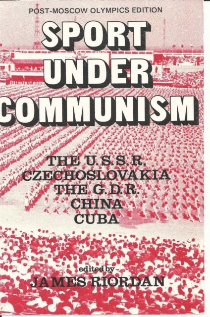 James Riordan - Sport under Communism, E-bok