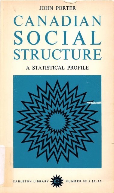 John Porter - Canadian Social Structure, E-bok