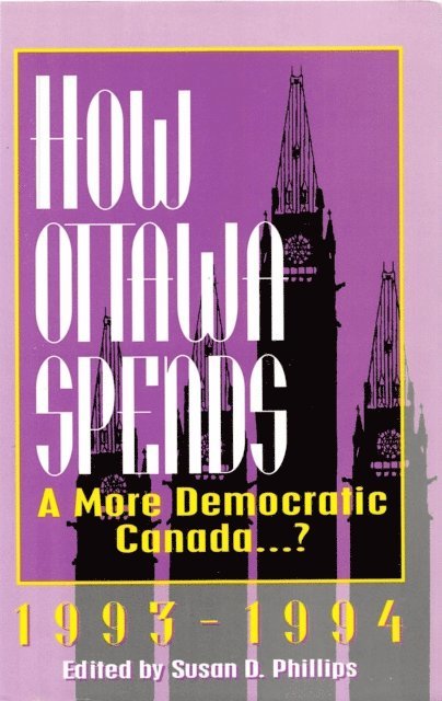 Susan D. Phillips - How Ottawa Spends, 1993-1994, E-bok