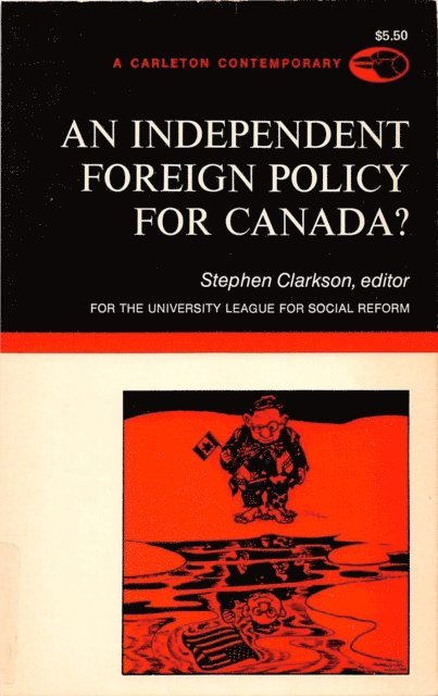 Stephen Clarkson - Independent Foreign Policy for Canada?, E-bok