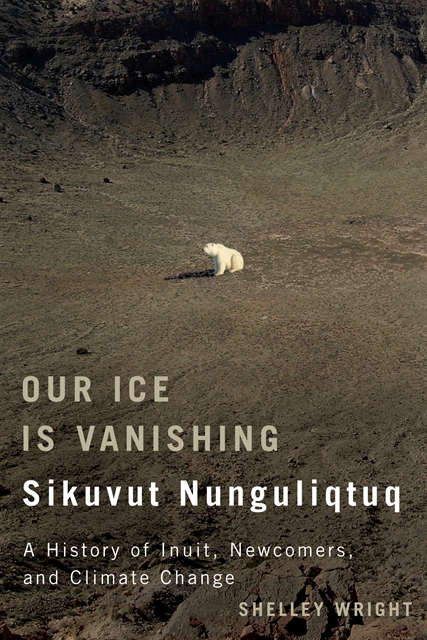 Shelley Wright - Our Ice Is Vanishing / Sikuvut Nunguliqtuq, E-bok