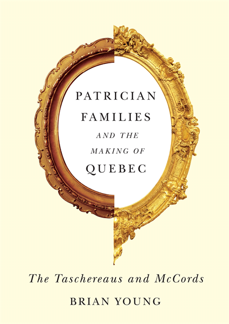 Brian Young - Patrician Families and the Making of Quebec, E-bok